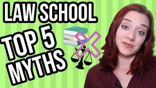 Busting the Top 5 Myths About Law School You Need to Know 1 busting the top 5 myths about law school you need to know