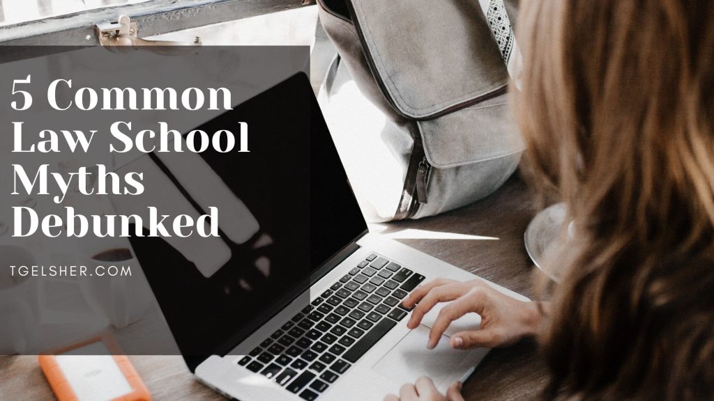 debunking popular myths what you should know about law school