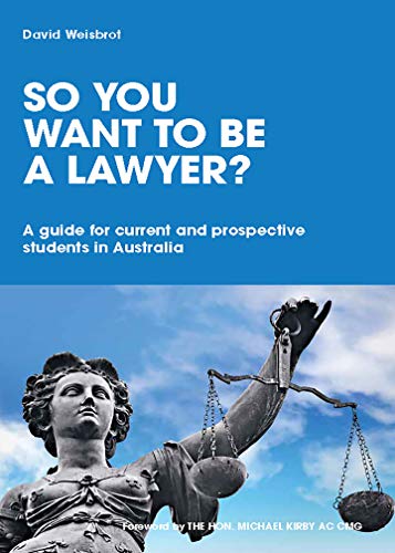 From Aspiring Law Student To Australian Lawyer The Ultimate Guide