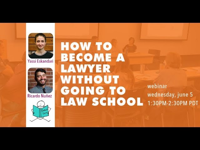No Law School No Problem How To Forge Your Own Path To Becoming A Lawyer
