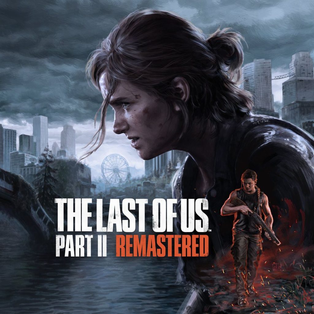 Sony Unveils Remastered Version Of The Last Of Us Part Ii For Ps5